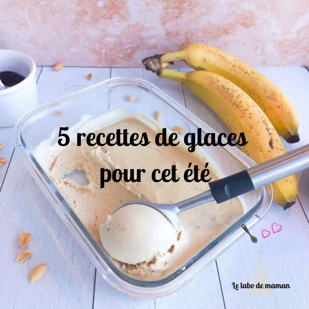 5 recettes de glaces