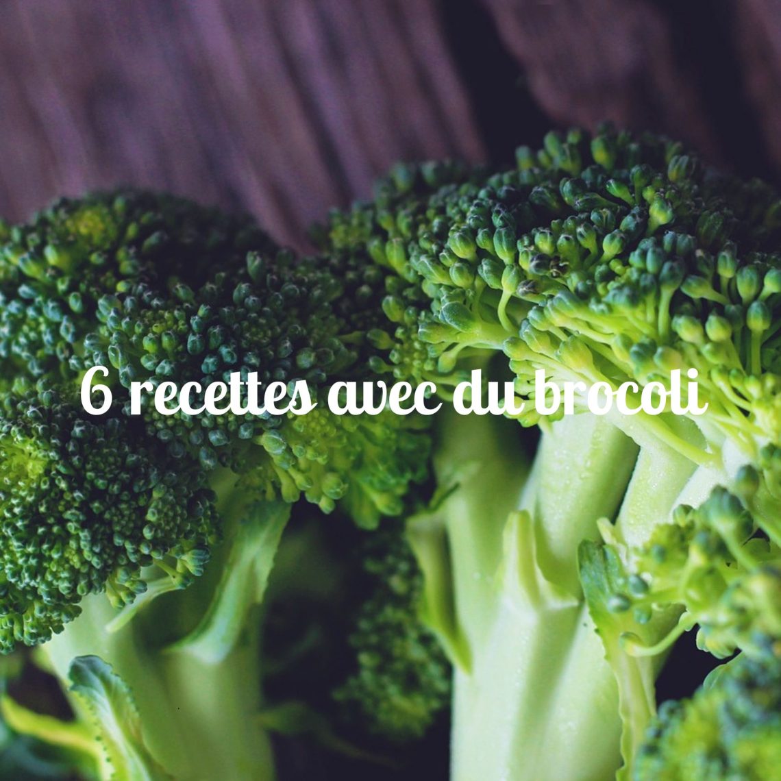 recettes brocoli